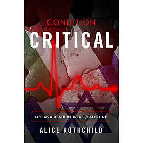Alice Rothchild: Condition Critical