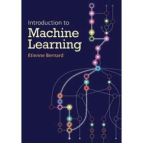 Etienne Bernard: Introduction To Machine Learning