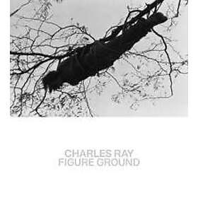 Kelly Baum, Brinda Kumar: Charles Ray