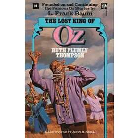 Ruth Plumly Thompson: Lost King Of Oz (Wonderful Books, No 19)