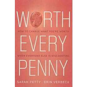 Sarah Petty: Worth Every Penny
