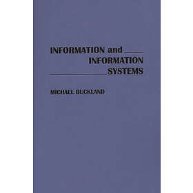 Michael Buckland: Information and Systems