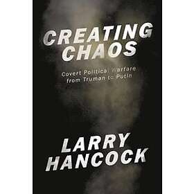 Larry Hancock: Creating Chaos
