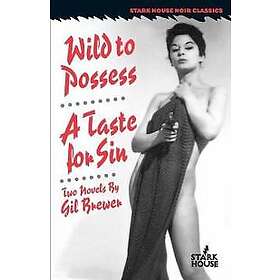 Gil Brewer: Wild to Possess