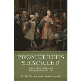 Peter Temin: Prometheus Shackled
