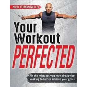 Nick Tumminello: Your Workout PERFECTED