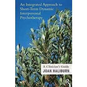 Joan Haliburn: An Integrated Approach to Short-Term Dynamic Interpersonal Psycho