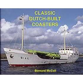 Bernard McCall: Classic Dutch-Built Coasters