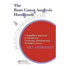 Max Ammerman: The Root Cause Analysis Handbook
