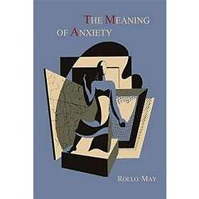 Rollo May: The Meaning of Anxiety [1950 First Edition]