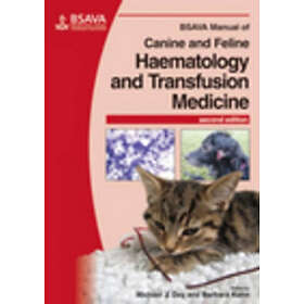 M Day: BSAVA Manual of Canine and Feline Haematology Transfusion Medicine 2e