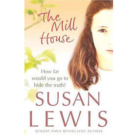 Susan Lewis: The Mill House