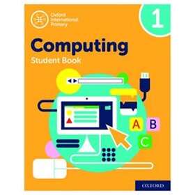 Alison Page: Oxford International Primary Computing: Student Book 1