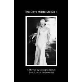 Georgina Spelvin: The Devil Made Me Do It