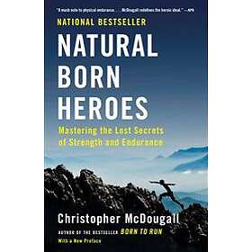 Christopher McDougall: Natural Born Heroes