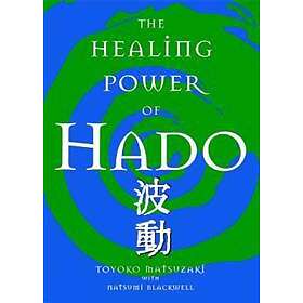 Toyoko Matsuzaki, Natsumi Blackwell: The Healing Power Of Hado