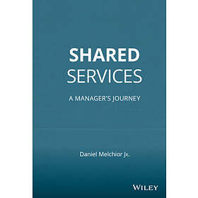 Jr Melchior DC: Shared Services A Manager's Journey