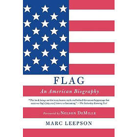 Marc Leepson: Flag: An American Biography