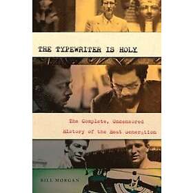 Bill Morgan: The Typewriter Is Holy