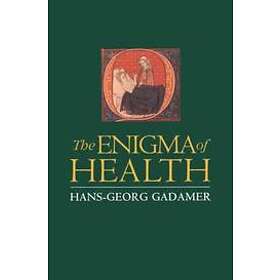 HG Gadamer: The Enigma of Health
