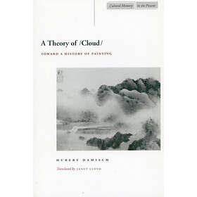Hubert Damisch: A Theory of /Cloud/