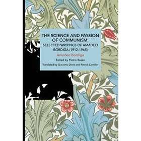 Amadeo Bordiga, Pietro Basso: The Science and Passion of Communism
