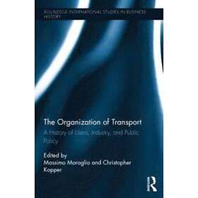 Massimo Moraglio, Christopher Kopper: The Organization of Transport