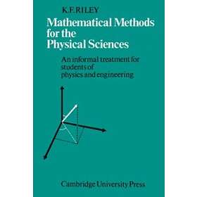 K F Riley: Mathematical Methods for the Physical Sciences
