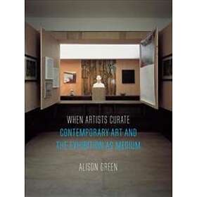 Alison Green: When Artists Curate