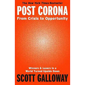 Scott Galloway: Post Corona