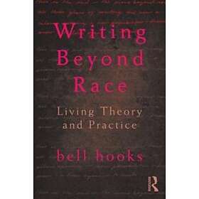 bell hooks: Writing Beyond Race