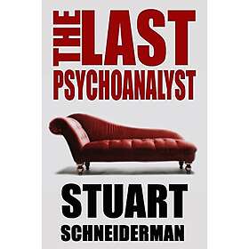 Stuart Schneiderman: The Last Psychoanalyst