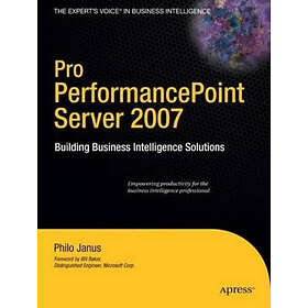 Philo Janus: Pro PerfomancePoint Server 2007: Building Business Intelligence Sol