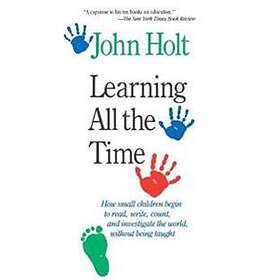 John Holt: Learning All The Time
