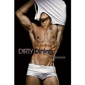 EM Lynley: Dirty Dining