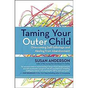 Susan Anderson: Taming Your Outer Child