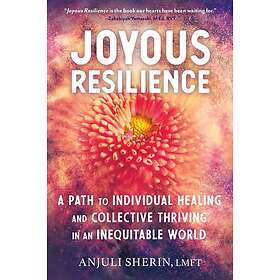 Anjuli Sherin: Joyous Resilience
