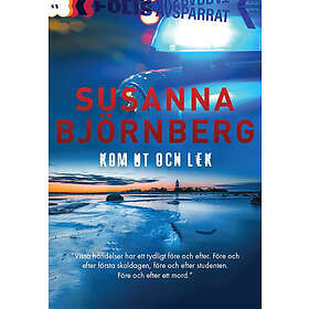 Susanna Björnberg: Kom ut och lek