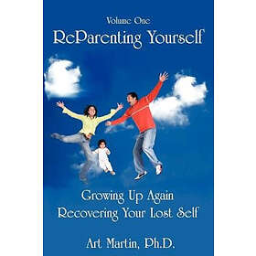 Art Martin: Reparenting Yourself