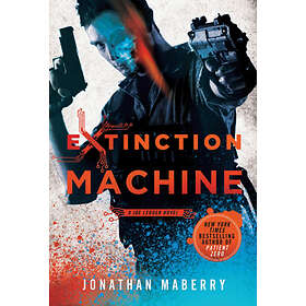 Jonathan Maberry: Extinction Machine