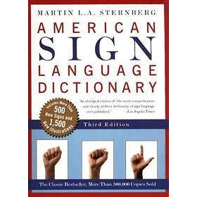 Martin L A Sternberg: American Sign Language Dictionary