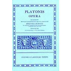 J Burnet: Plato Opera Vol. III