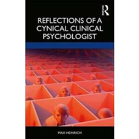 Max Heinrich: Reflections of a Cynical Clinical Psychologist