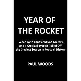 Paul Woods: Year of the Rocket