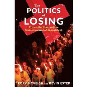 Rory McVeigh, Kevin Estep: The Politics of Losing