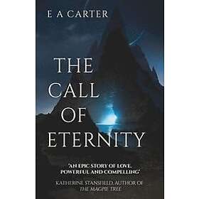 E A Carter: The Call of Eternity