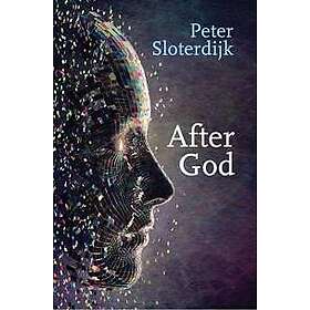 P Sloterdijk: After God
