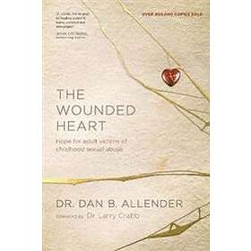 Dan B Allender: Wounded Heart, The