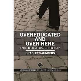 Bradley Saunders: Overeducated and Over Here