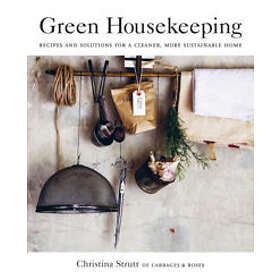 Christina Strutt: Green Housekeeping